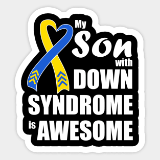 My Son with Down Syndrome is Awesome Sticker